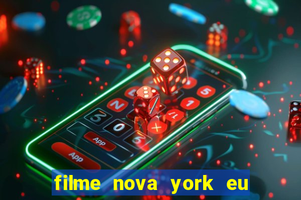 filme nova york eu te amo completo dublado